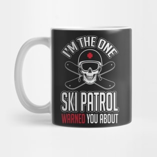 Skiing: I'm the one ski patrol warned you about Mug